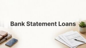 Bank Statement Loans in Virginia: The Self-Employed Homebuyer’s Guide to Mortgage Approval