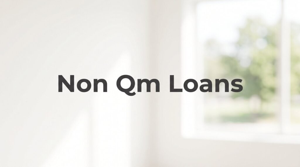 Non QM Loans Explained: Who Qualifies, How They Work, and What Virginia Borrowers Need to Know