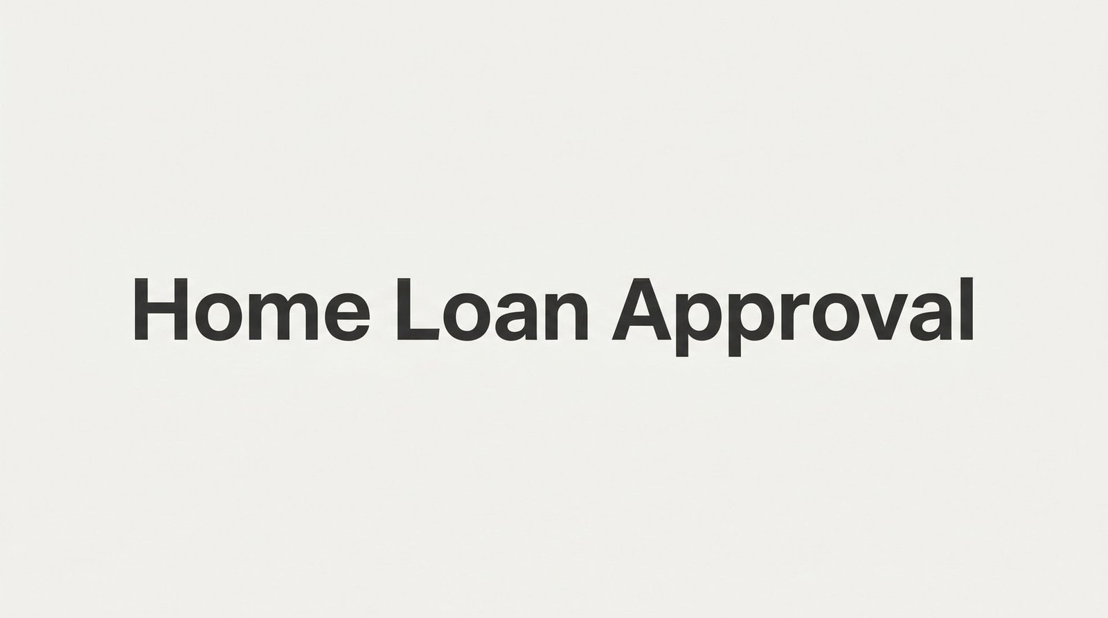 How to Get Home Loan Approval: A Step-by-Step Guide for Virginia Homebuyers