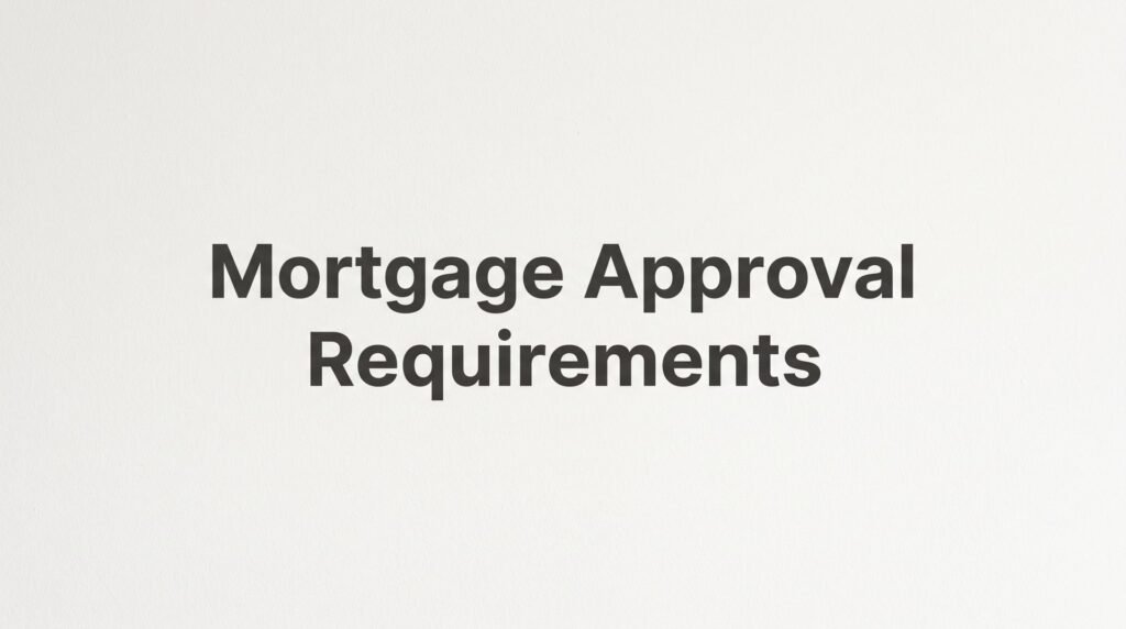 Mortgage Approval Requirements: What Virginia Homebuyers Need to Know Before They Apply