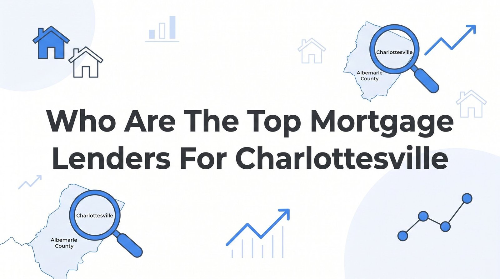 7 Proven Strategies to Find the Top Mortgage Lenders for Charlottesville, VA